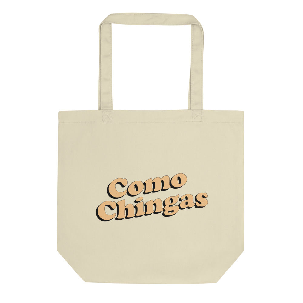 Como Chingas Tote Bag