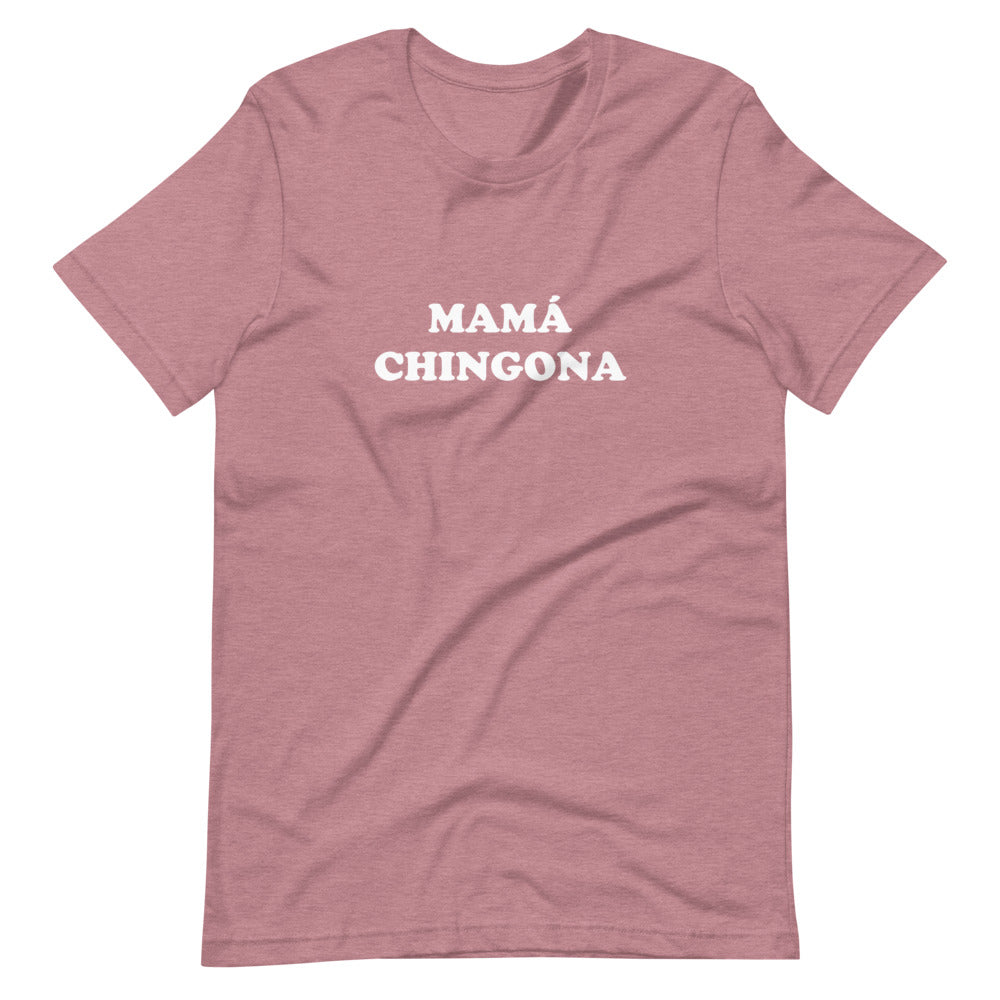 Mamá Chingona T-Shirt