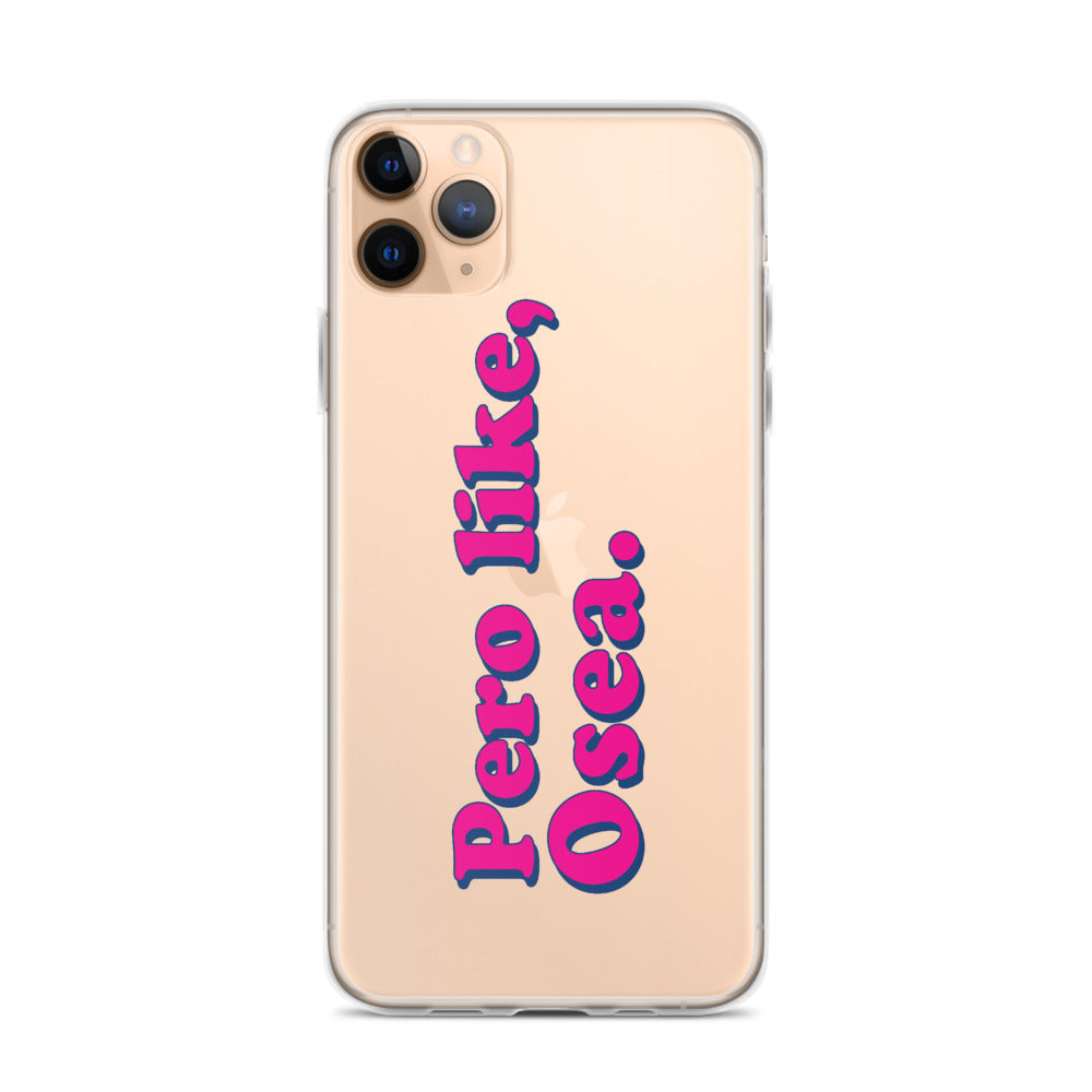 Pero Like Osea iPhone Case