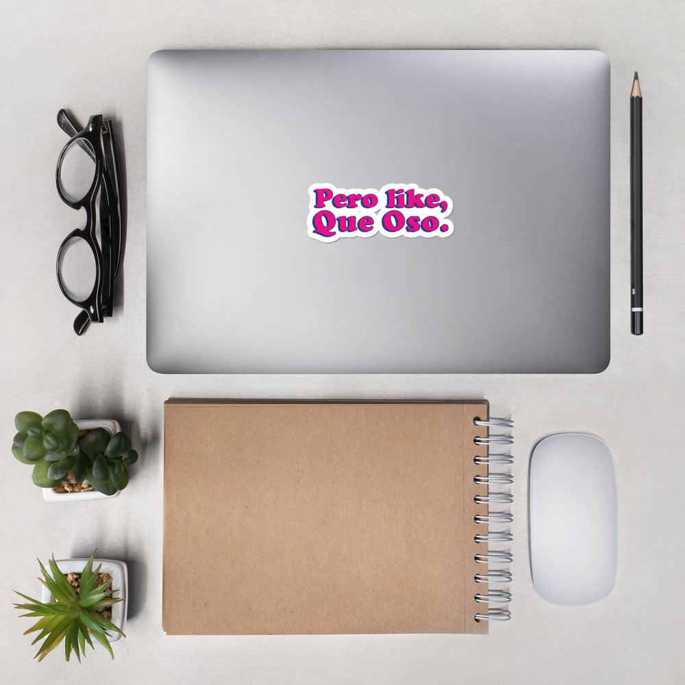 Pero Like Que Oso Sticker