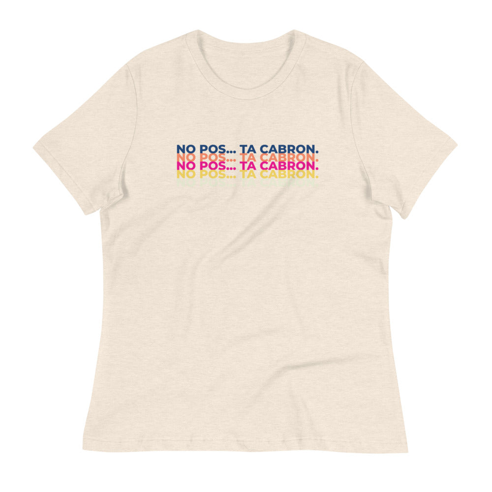 Ta Cabron Women's Relaxed T-Shirt