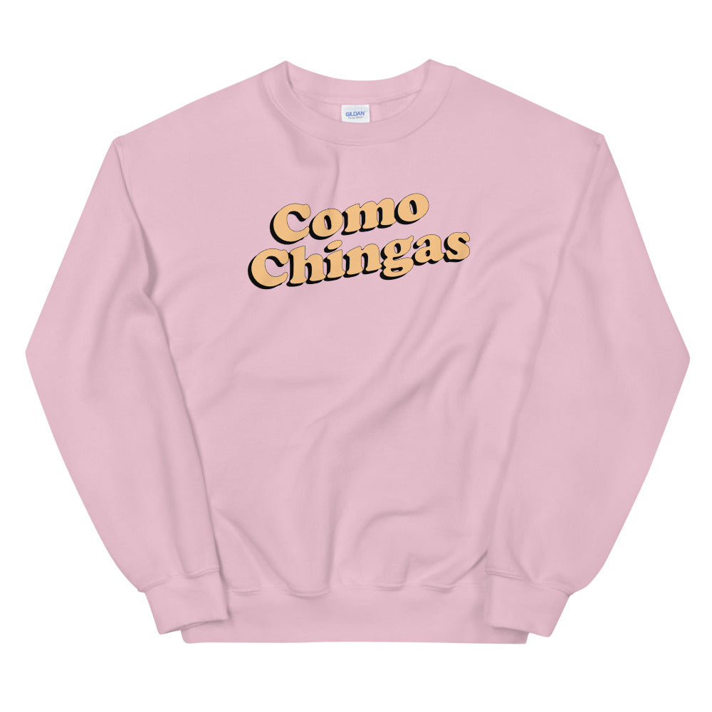 Como Chingas Sweatshirt