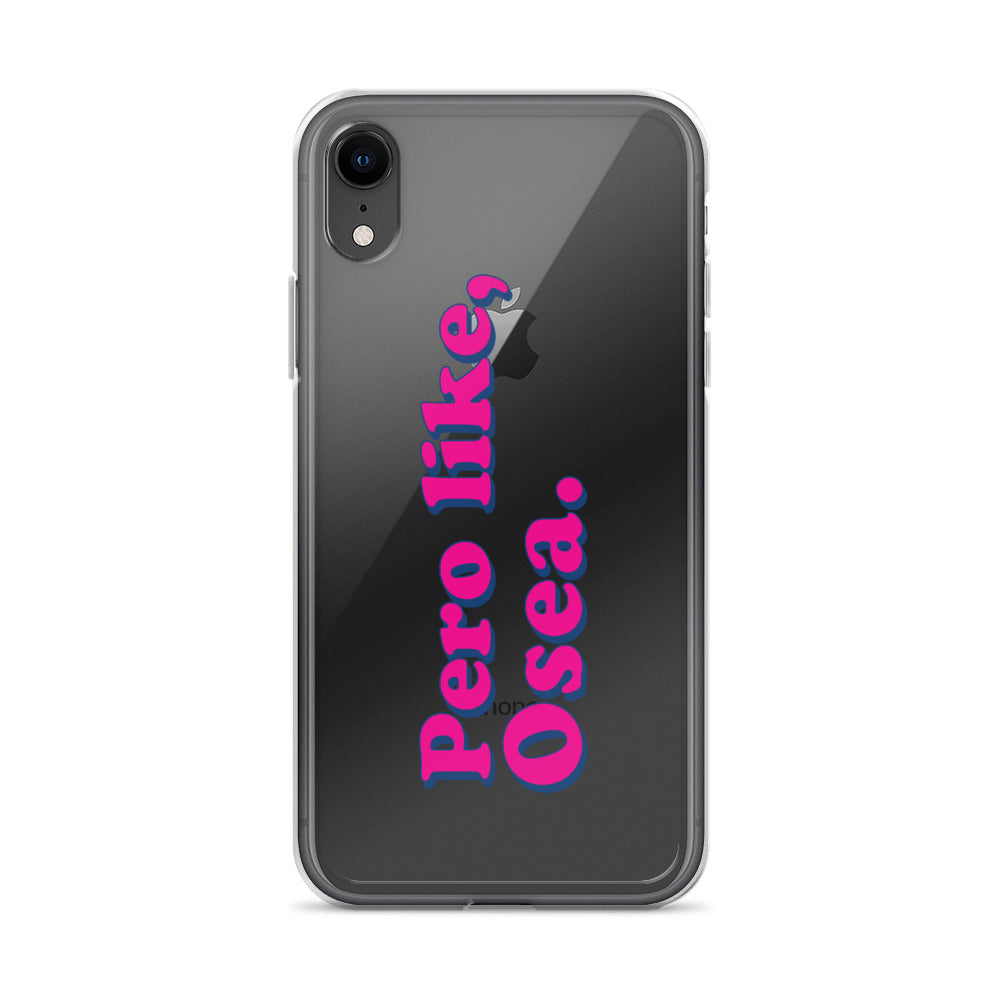 Pero Like Osea iPhone Case