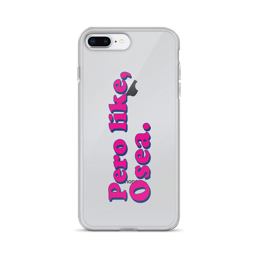 Pero Like Osea iPhone Case