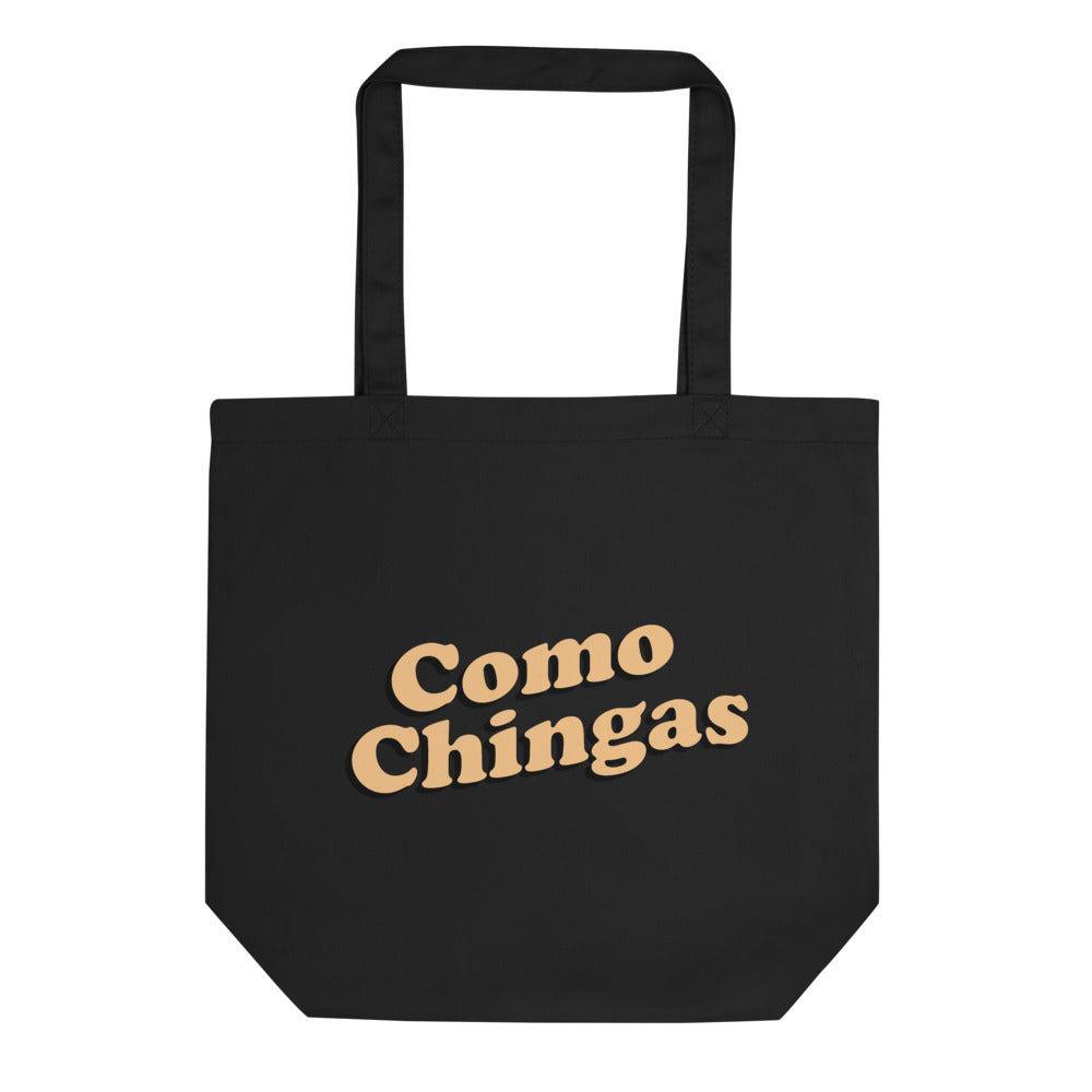 Como Chingas Tote Bag