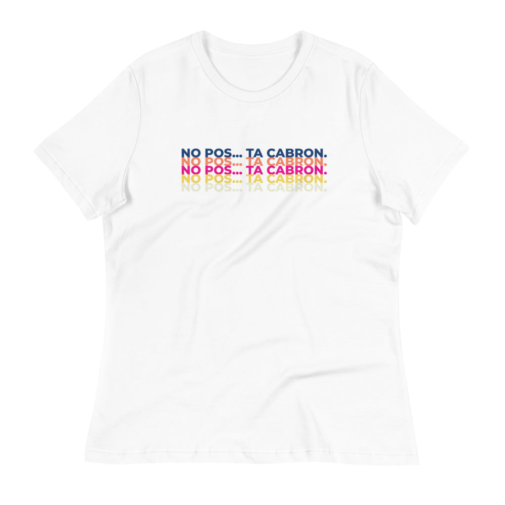 Ta Cabron Women's Relaxed T-Shirt