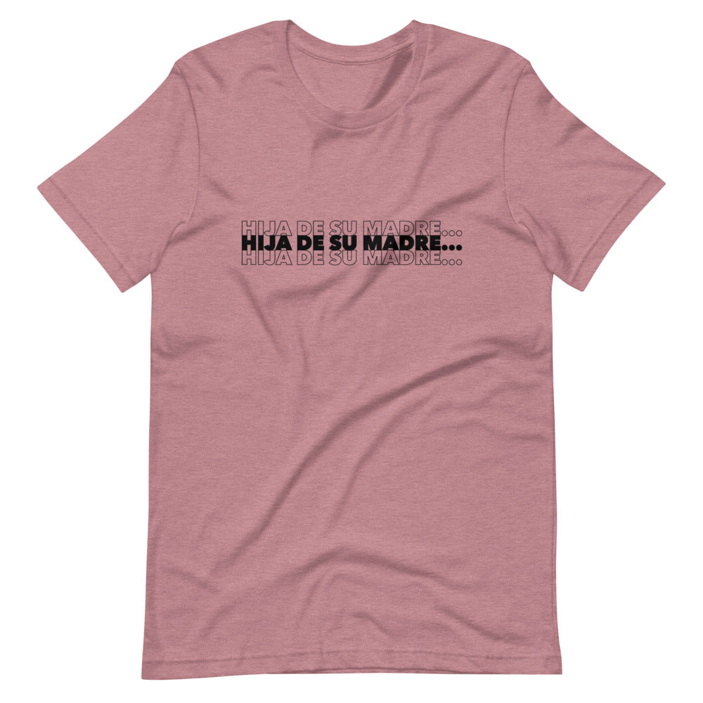 Hija De Su Madre T-Shirt