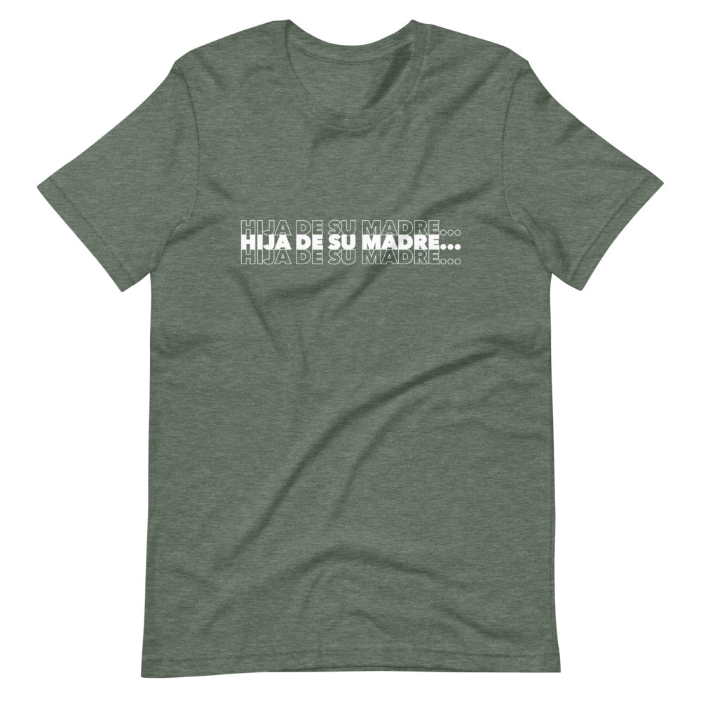 Hija De Su Madre T-Shirt