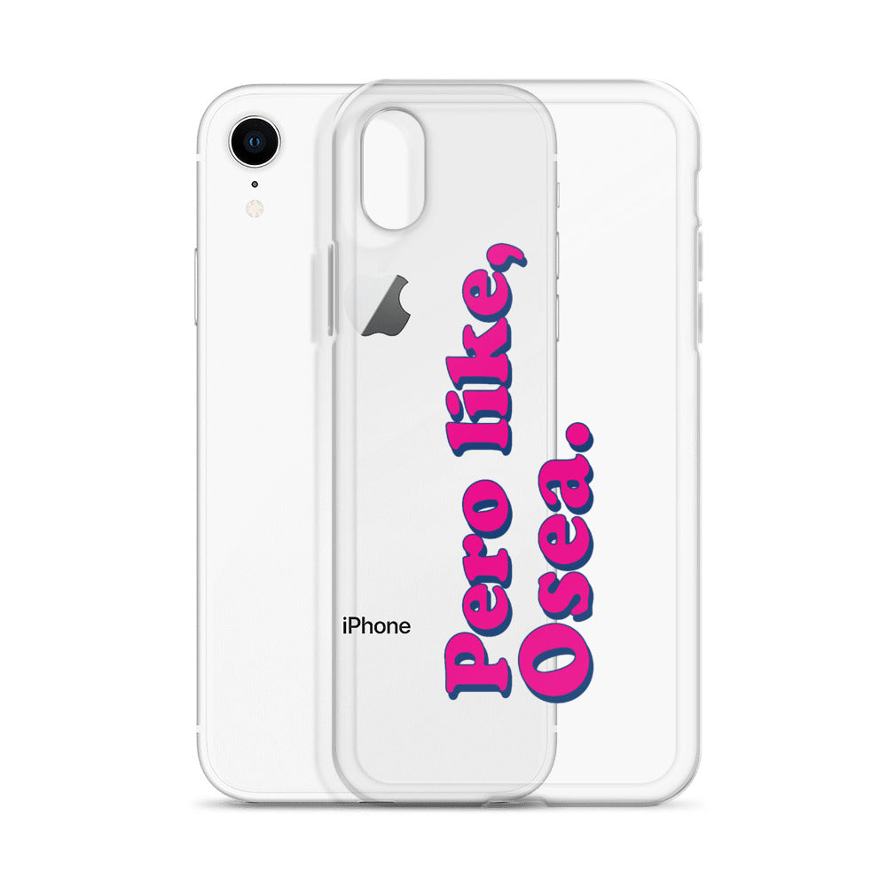 Pero Like Osea iPhone Case
