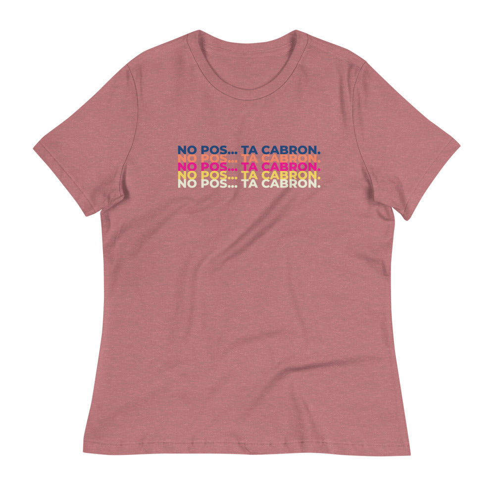 Ta Cabron Women's Relaxed T-Shirt