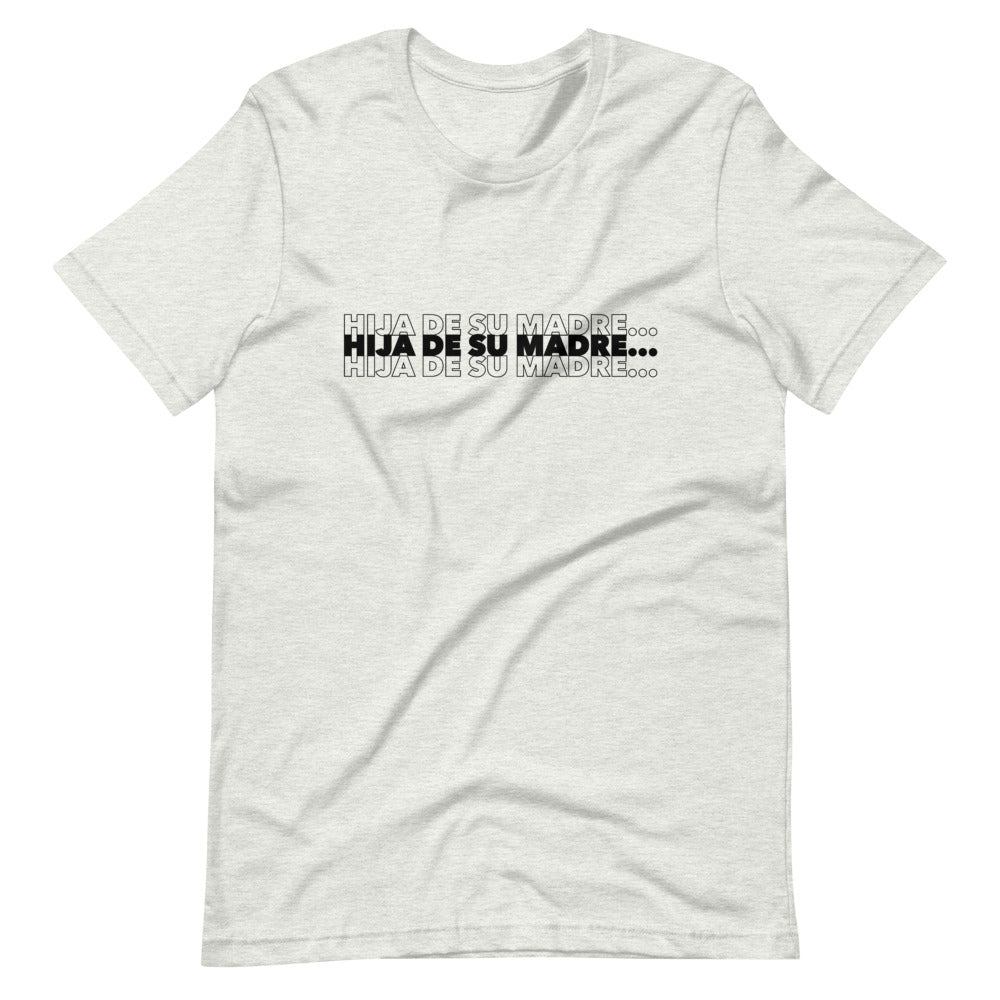 Hija De Su Madre T-Shirt