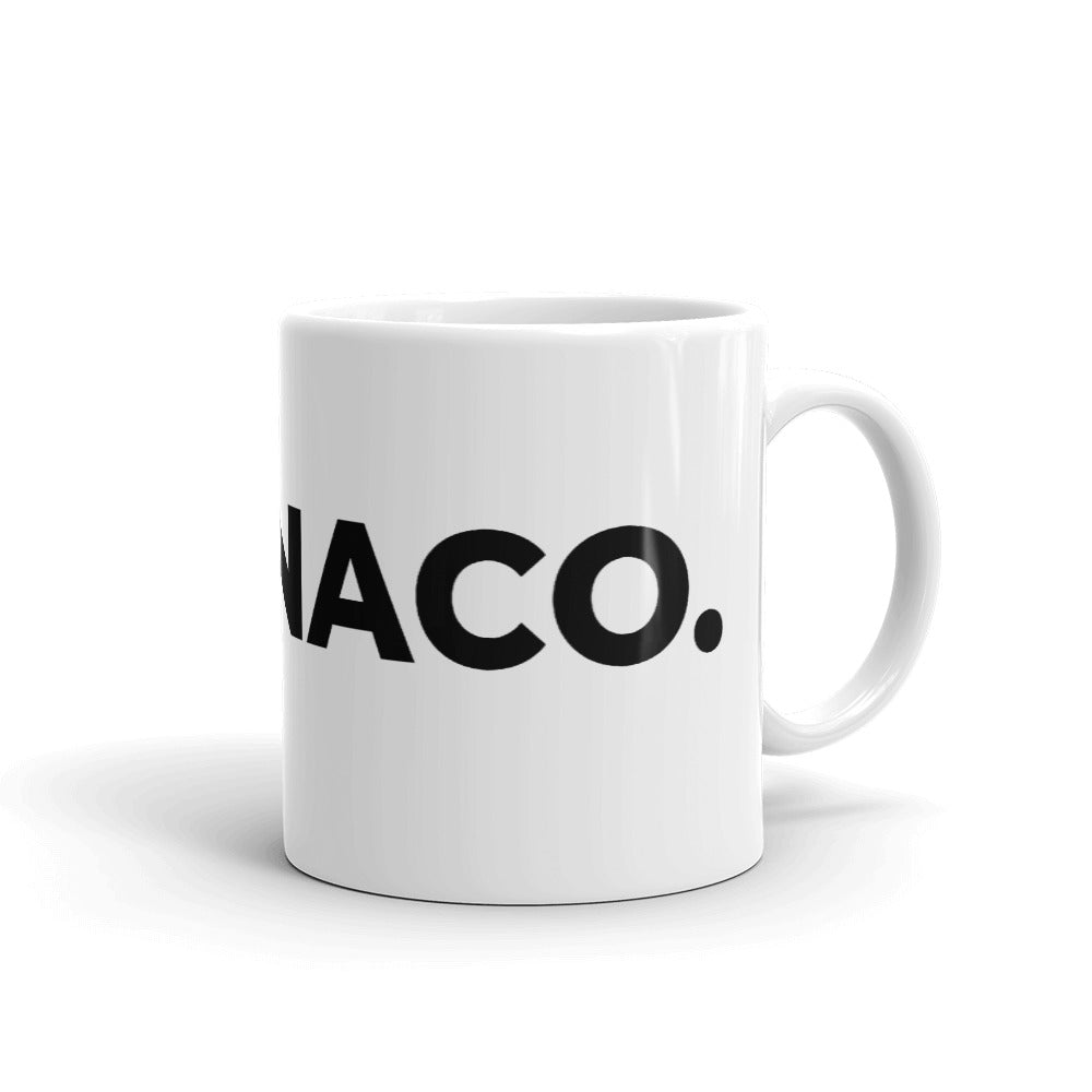 Que Naco Mug