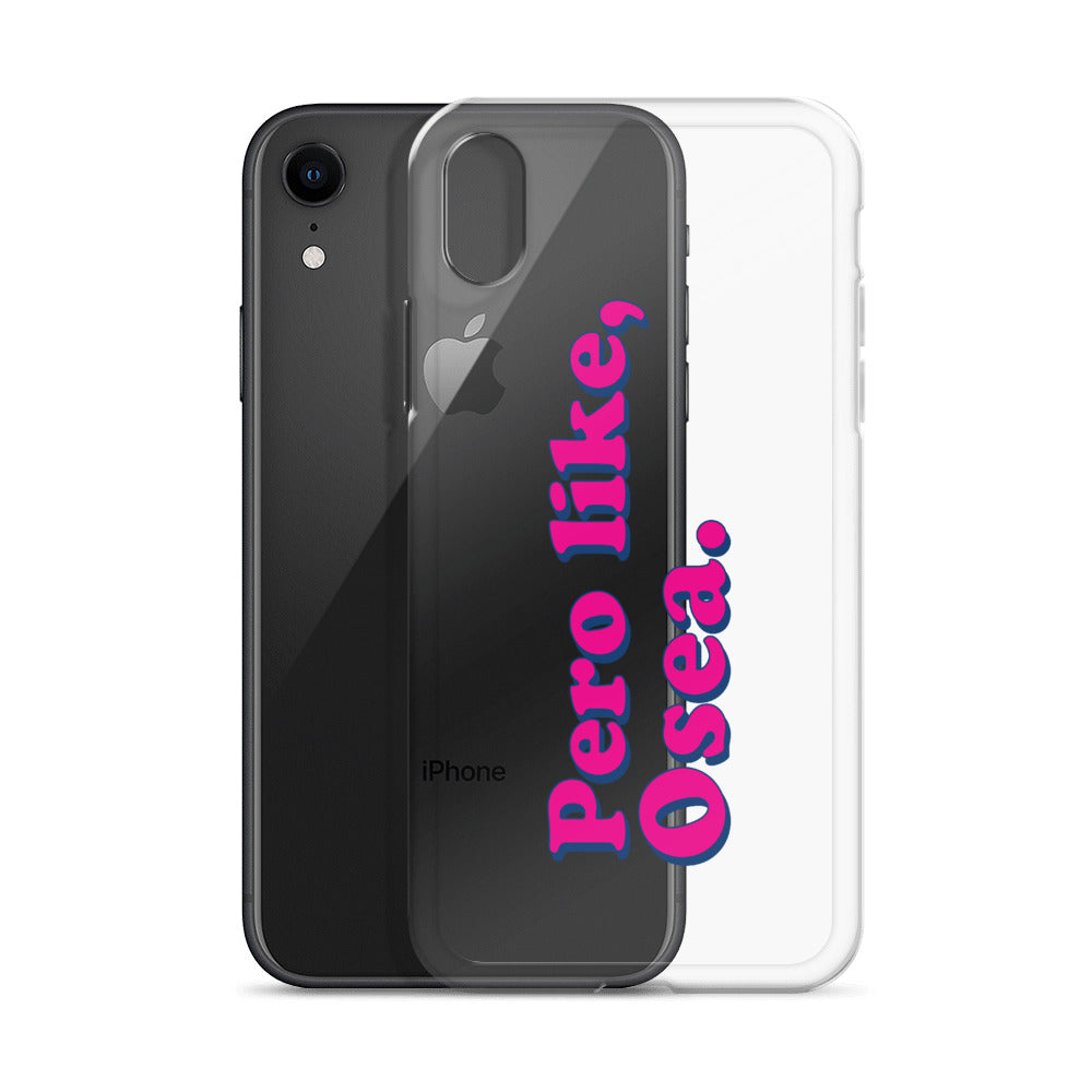 Pero Like Osea iPhone Case