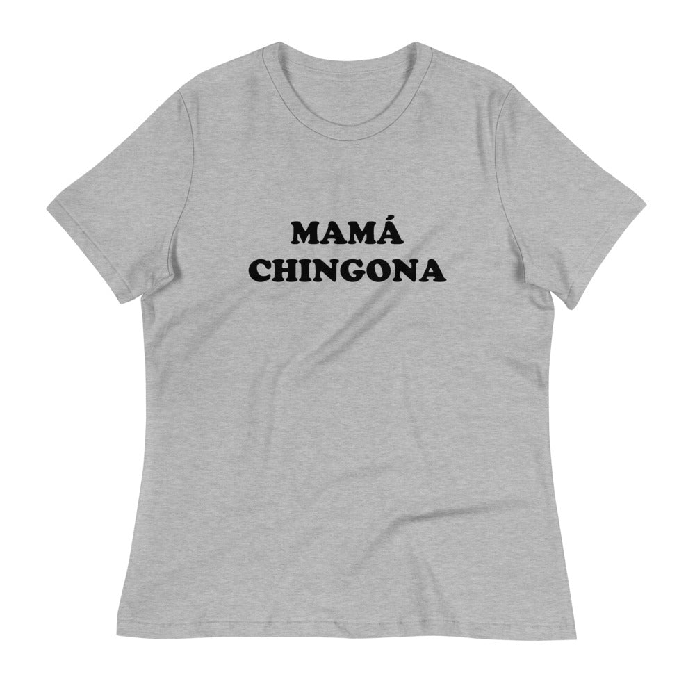 Mama Chingona Women's Relaxed T-Shirt
