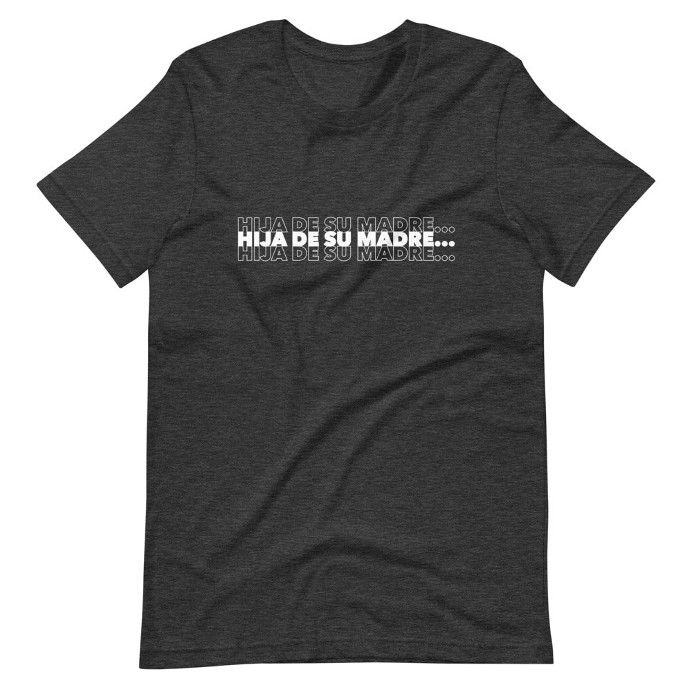 Hija De Su Madre T-Shirt