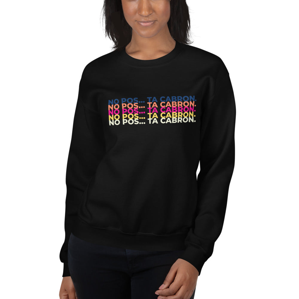 Ta Cabron Sweatshirt