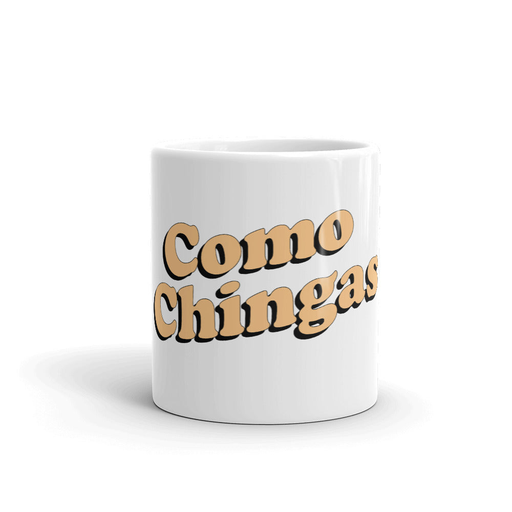 Como Chingas Mug