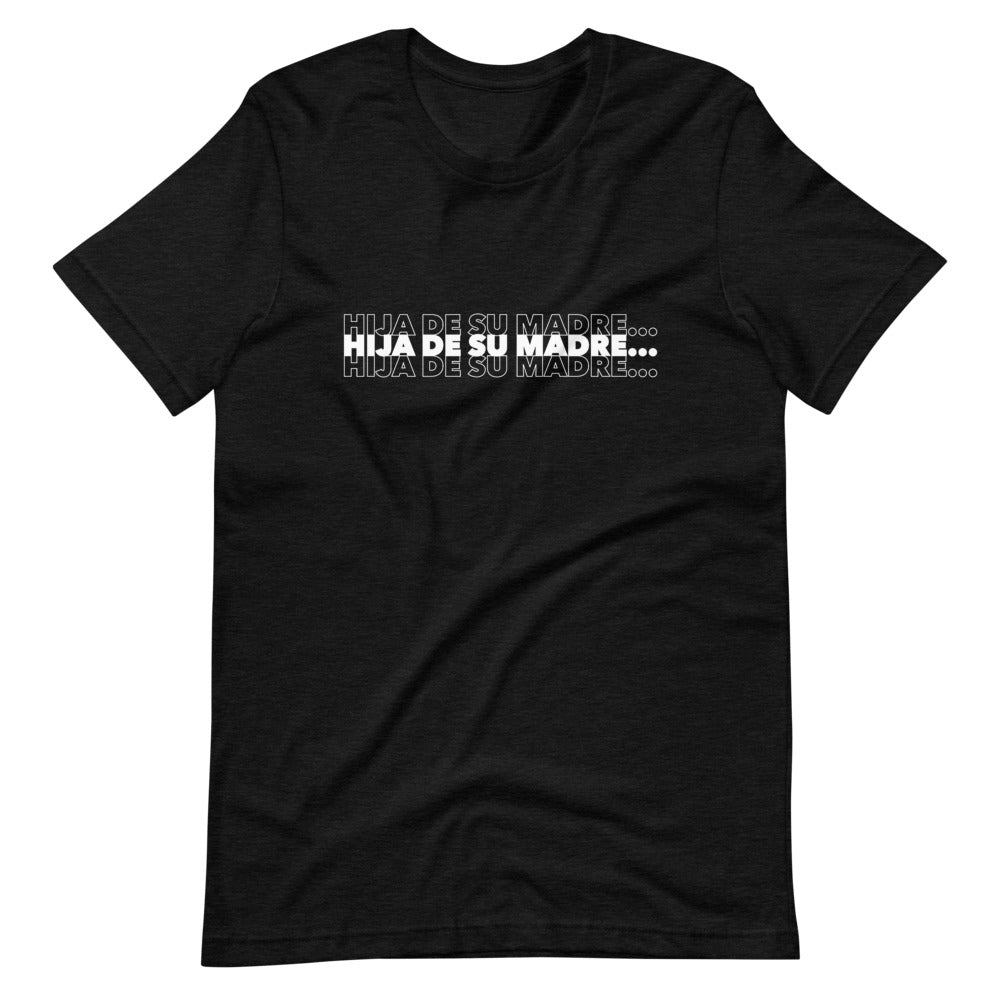 Hija De Su Madre T-Shirt