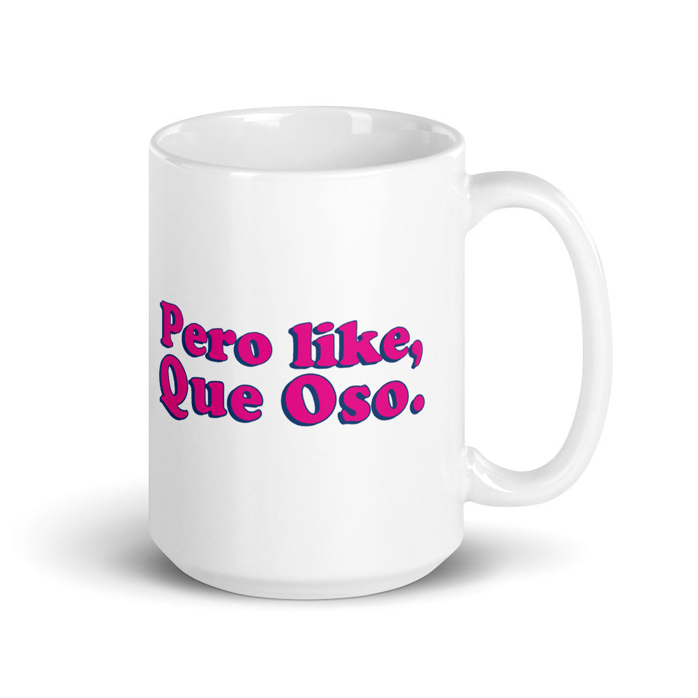 Pero Like Osea Mug