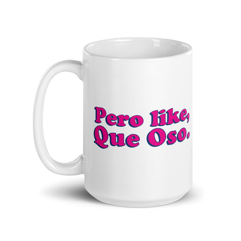Pero Like Osea Mug