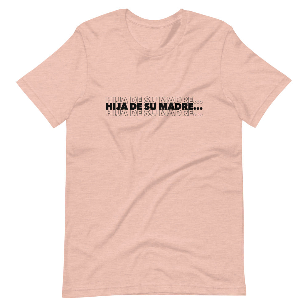 Hija De Su Madre T-Shirt