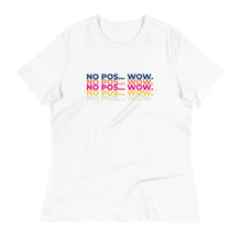 Load image into Gallery viewer, No Pos Wow Women&#39;s Relaxed T-Shirt
