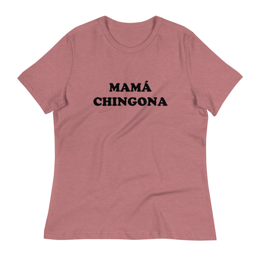 Mama Chingona Women's Relaxed T-Shirt