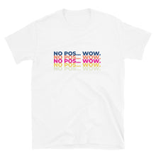 Load image into Gallery viewer, No Pos Wow Unisex T-Shirt
