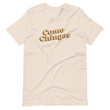Load image into Gallery viewer, Como Chingas T-Shirt
