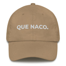 Load image into Gallery viewer, Que Naco Hat
