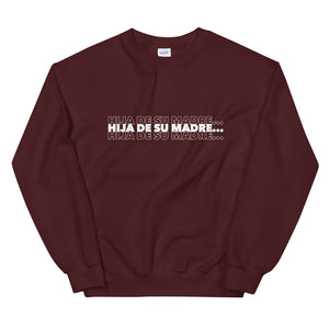Hija De Su Madre Sweatshirt