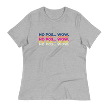 Load image into Gallery viewer, No Pos Wow Women&#39;s Relaxed T-Shirt
