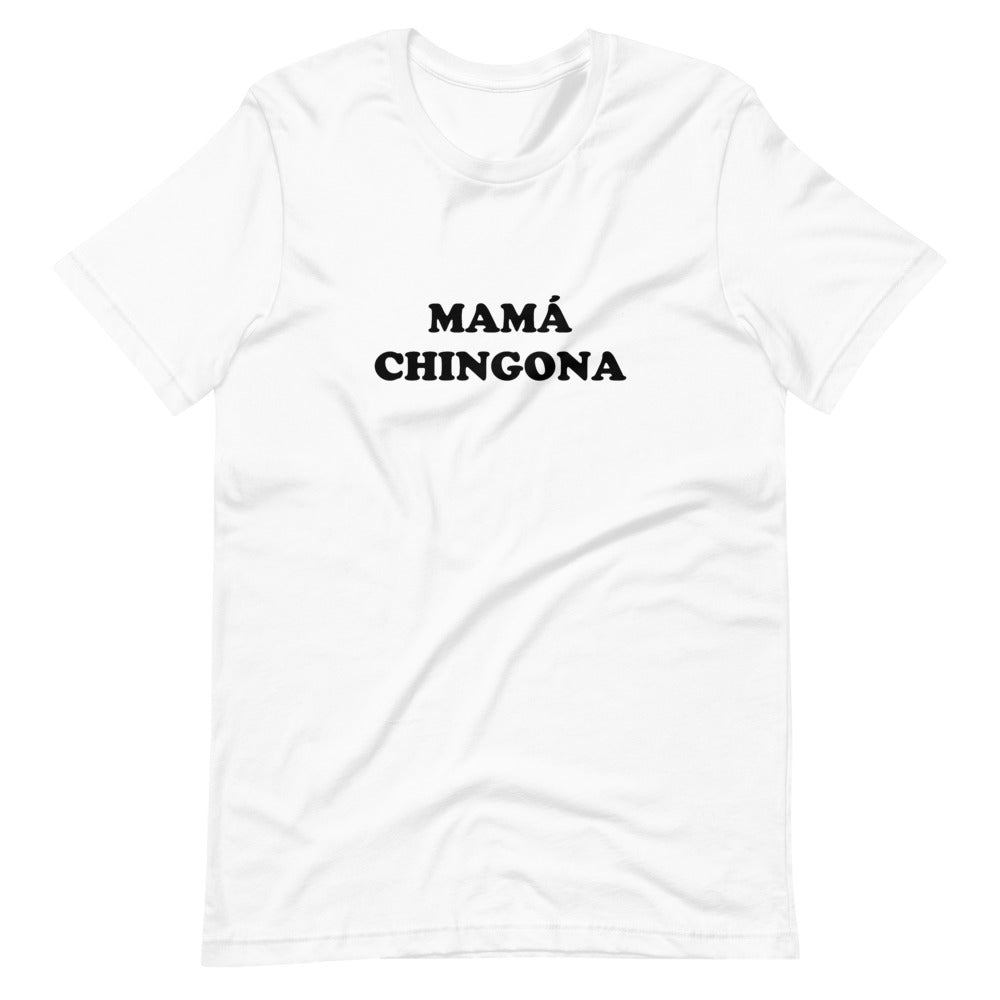 Mamá Chingona T-Shirt